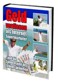 Geld verdienen als Internet-Supermarketer